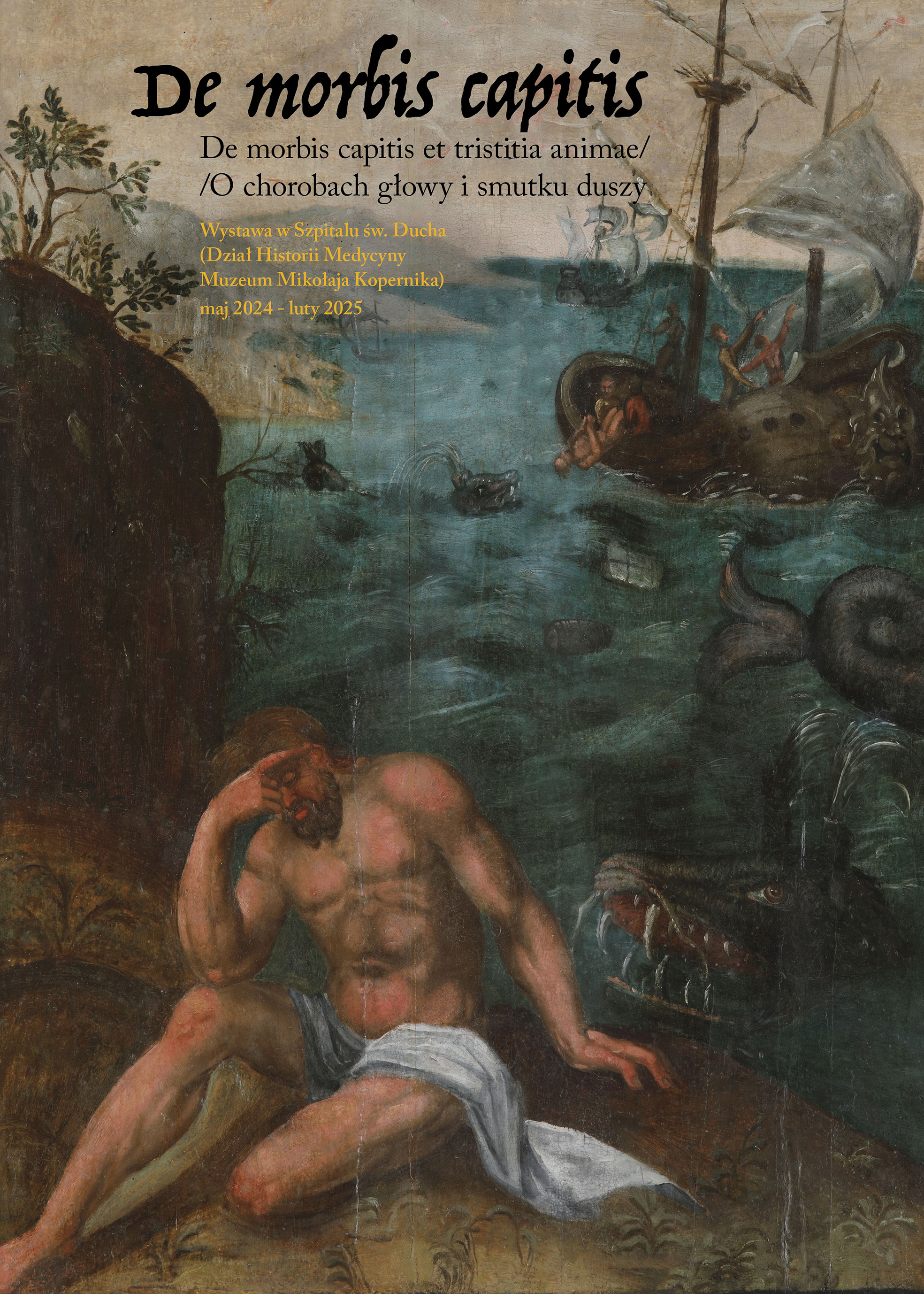 De morbis capitis et tristitia animae / O chorobach głowy i smutku duszy Dział Historii Medycyny (Szpital św. Ducha), wystawa czasowa