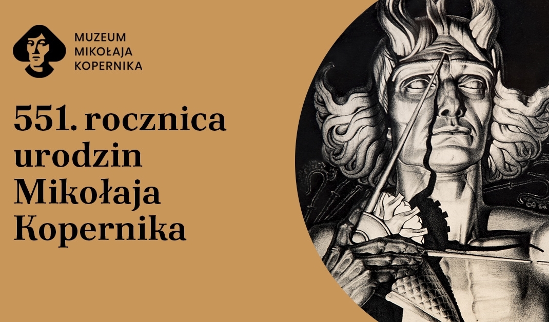 551. rocznica urodzin Mikołaja Kopernika w Muzeum Mikołaja Kopernika