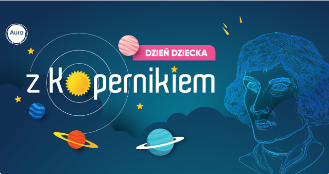Dzień Dziecka z Kopernikiem w Aura Centrum Olsztyna!