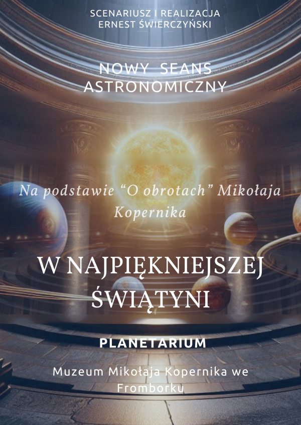 Nowy seans astronomiczny „W najpiękniejszej świątyni” w Muzeum M.Kopernika we Fromborku