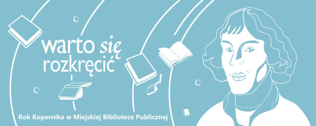 Rok Kopernika w Miejskiej Bibliotece Publicznej w Olsztynie