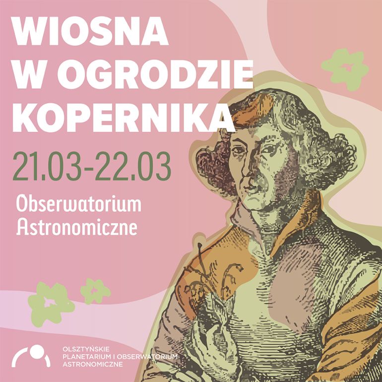 Powitanie wiosny w Ogrodzie Kopernika