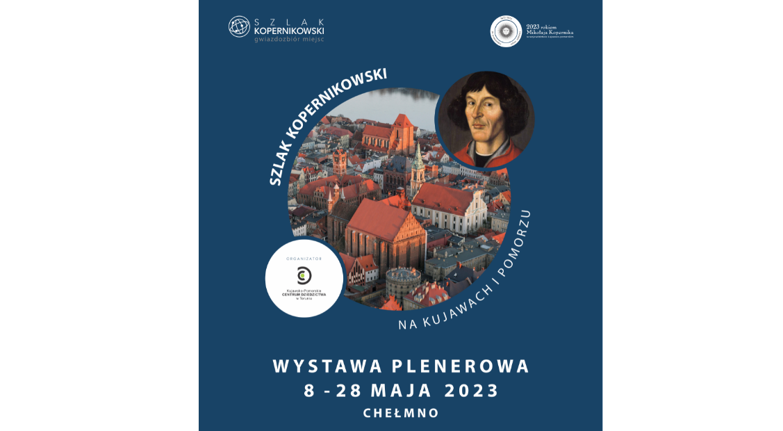Szlak Kopernikowski na Kujawach i Pomorzu – wystawa plenerowa