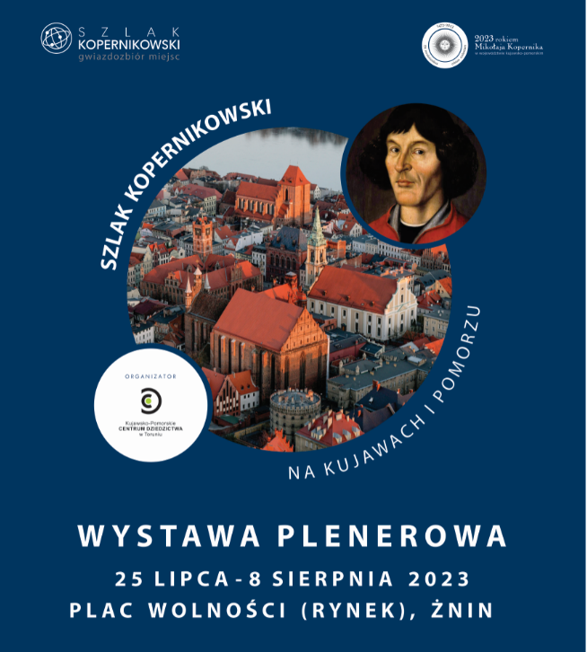 Wystawa pt. „Szlak Kopernikowski na Kujawach i Pomorzu” w Żninie